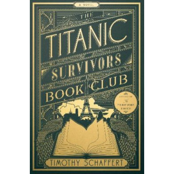 The Titanic Survivors Book Club: A Novel