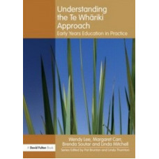 Understanding the Te Whariki Approach : Early Years Education in Practice