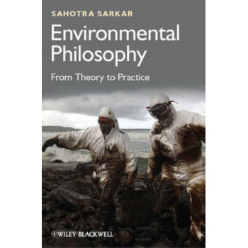 Environmental Philosophy: From Theory to Practice