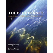 Blue Planet : An Introduction to Earth System Science 3E