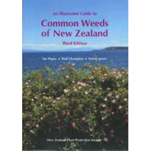 Illustrated Guide to Common Weeds in New Zealand 3e