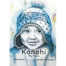 Kanohi - My Face (Reo Pepi Tahi Series 1): Reo Pepi