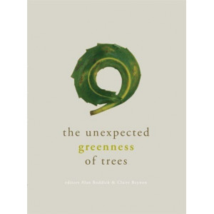 Unexpected Greenness of Trees: Poems from the Caselberg Trust International Poetry Competition 2011-2016