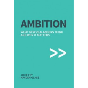 Ambition What New Zealanders Think And Why It Matters