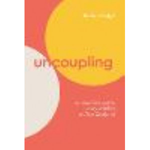 Uncoupling: An Insider's Guide to Separation in New Zealand: 2021