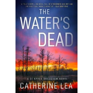 Water's Dead, The: A DI Nyree Bradshaw Novel