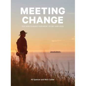 Meeting Change: The New Zealand Red Meat Story 1997-2022