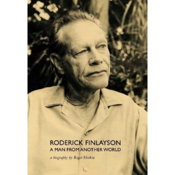 Roderick Finlayson: A Man from Another World: a biography