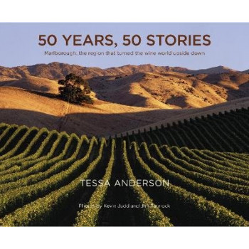 50 years, 50 stories: Marlborough the region that turned the wine world upside down