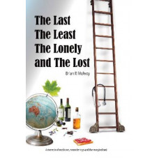 The Last, the Least, the Lonely and the Lost: A memoir of medicine, meanderings and the marginalised