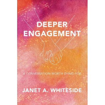 Deeper Engagement: Conversations Worth Dying For