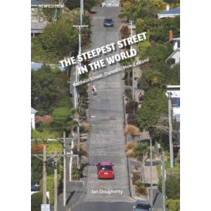 The Steepest Street in the World: Baldwin Street, Dunedin, New Zealand