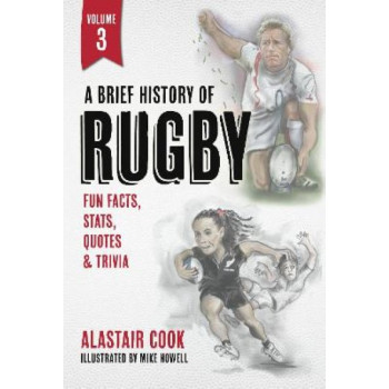 A Brief History of Rugby: Volume 3