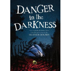 Danger in the Darkness: A New Zealand Adventure Story