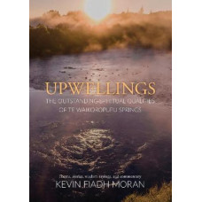 Upwellings: The Outstanding Spiritual Qualities of Te Waikoropupu Springs