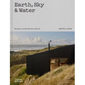 Earth, Sky & Water: Houses in the Nordic Style