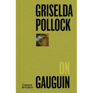 Griselda Pollock on Gauguin