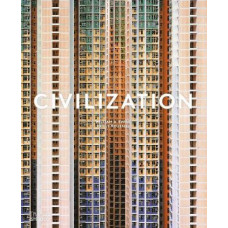 Civilization: The Way We Live Now