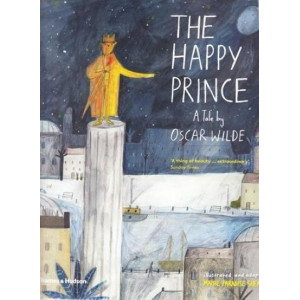 Happy Prince: A Tale by Oscar Wilde