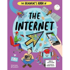 The Brainiac's Book of the Internet