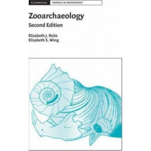 Cambridge Manuals in Archaeology: Zooarchaeology (2nd Revised edition)
