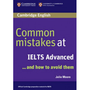 Common Mistakes at IELTS Advanced: and How to Avoid Them