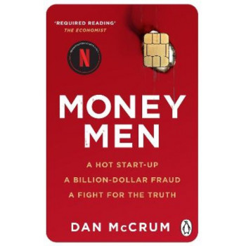 Money Men: A Hot Startup, A Billion Dollar Fraud, A Fight for the Truth