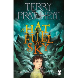 A Hat Full of Sky: A Tiffany Aching Novel
