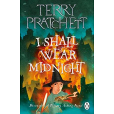 I Shall Wear Midnight: A Tiffany Aching Novel