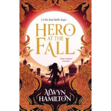 Hero at the Fall: The must-read New York Times-bestselling fantasy series