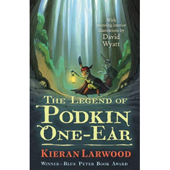 The Legend of Podkin One-Ear: WINNER - BLUE PETER BOOK AWARD