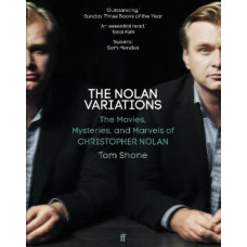 The Nolan Variations: The Movies, Mysteries, and Marvels of Christopher Nolan