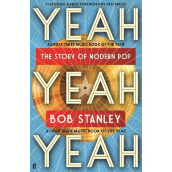 Yeah Yeah Yeah: The Story of Modern Pop