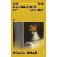 On the Calculation of Volume I *Int'l Booker 2025 Shortlist*