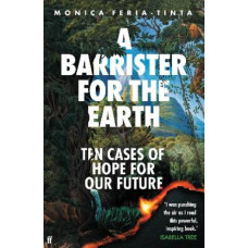 A Barrister for the Earth: Ten Cases of Hope for Our Future
