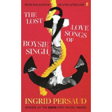 The Lost Love Songs of Boysie Singh