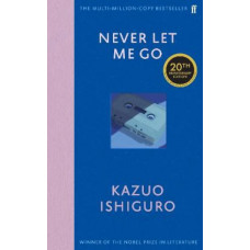 Never Let Me Go: Twentieth Anniversary Edition