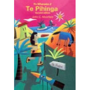Te Pihinga (Te Whanake #2) 2e