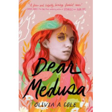 Dear Medusa: (A Novel in Verse)