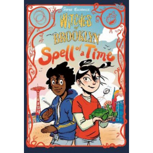 Witches of Brooklyn: Spell of a Time: (A Graphic Novel)