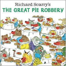 Richard Scarry's The Great Pie Robbery