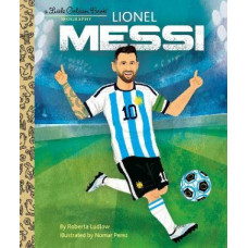 Lionel Messi A Little Golden Book Biography