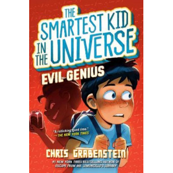 Smartest Kid in the Universe #3: Evil Genius