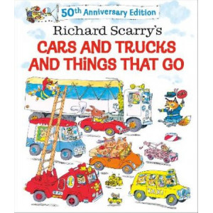 Richard Scarry's Cars and Trucks and Things That Go: 50th Anniversary Edition