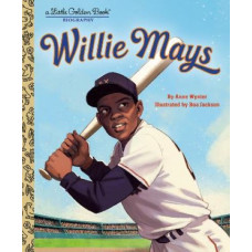 Willie Mays: A Little Golden Book Biography