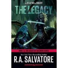 The Legacy: Dungeons & Dragons: Book 1 of The Legacy of the Drow Series