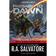 Passage to Dawn: Dungeons & Dragons: Book 4 of The Legacy of the Drow Series