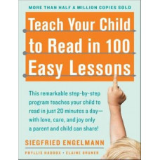 Teach Your Child to Read in 100 Easy Lessons: Revised and Updated Second Edition
