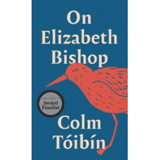On Elizabeth Bishop