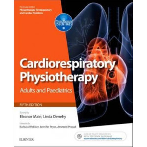 Cardiorespiratory Physiotherapy: Adults and Paediatrics 5e